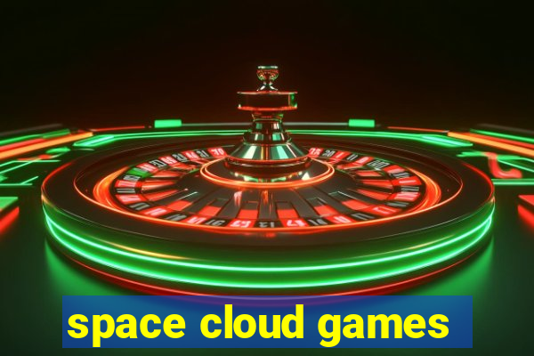 space cloud games